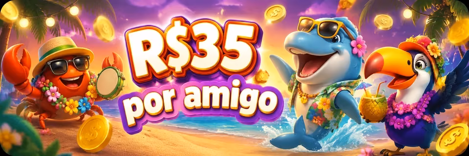 R$35 por amigo